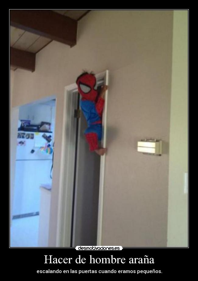 Hacer de hombre araña -