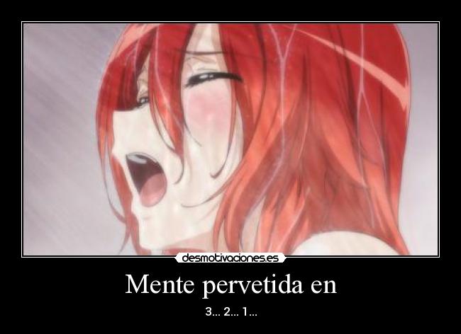 Mente pervetida en - 3... 2... 1...