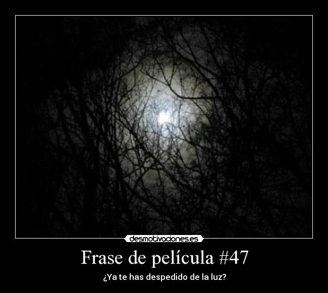 Frase de película #47 - 
