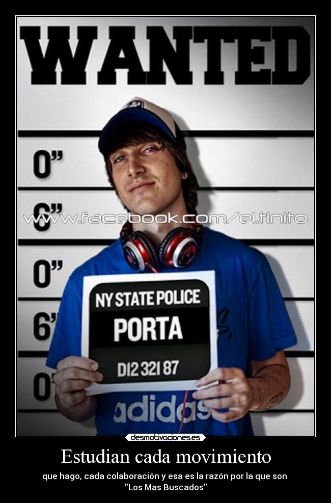 Estudian cada movimiento - que hago, cada colaboración y esa es la razón por la que son
Los Mas Buscados