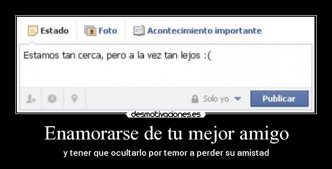 Enamorarse de tu mejor amigo - y tener que ocultarlo por temor a perder su amistad