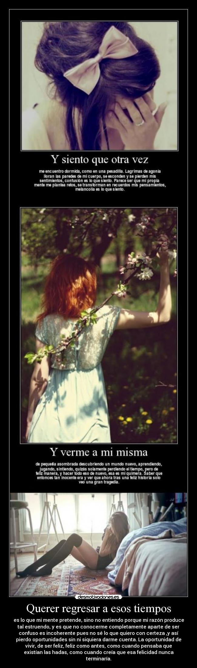 Querer regresar a esos tiempos - 