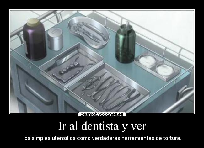 Ir al dentista y ver - 