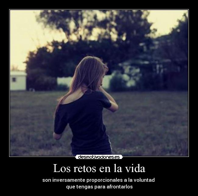 Los retos en la vida - 