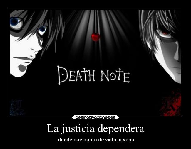 La justicia dependera - desde que punto de vista lo veas