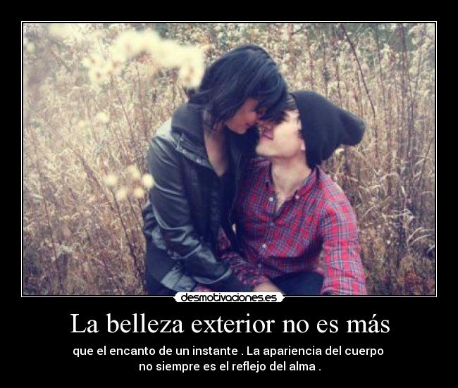 La belleza exterior no es más -