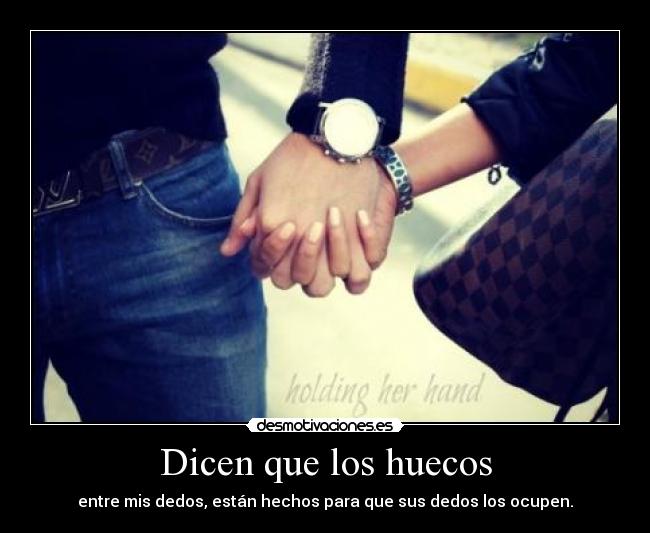 Dicen que los huecos - 