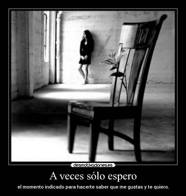 A veces sólo espero -