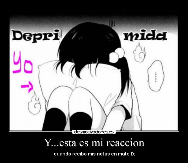 Y...esta es mi reaccion -