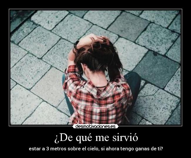 ¿De qué me sirvió - 