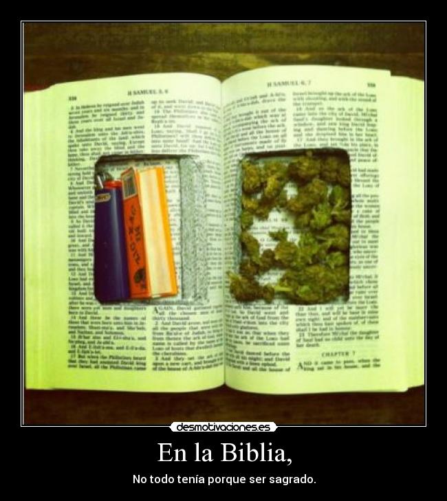 En la Biblia, - No todo tenía porque ser sagrado.