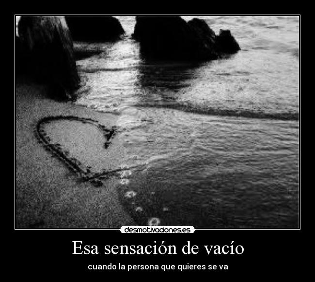Esa sensación de vacío - 