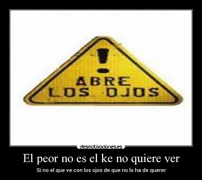 carteles abre tus ojos desmotivaciones