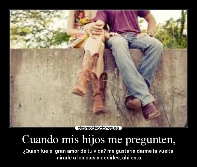 carteles cuando mis hijos pregunten desmotivaciones