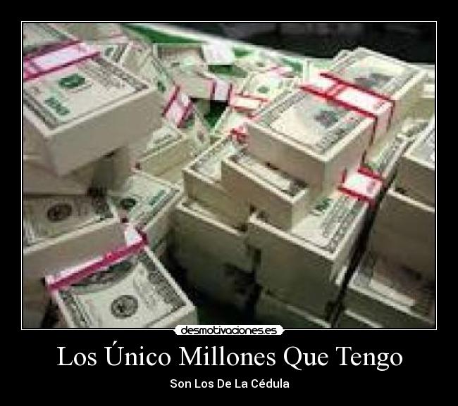 Los Único Millones Que Tengo -