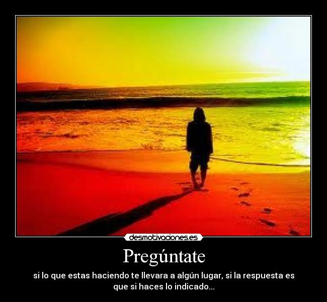 carteles preguntate desmotivaciones