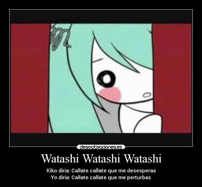 Watashi Watashi Watashi -