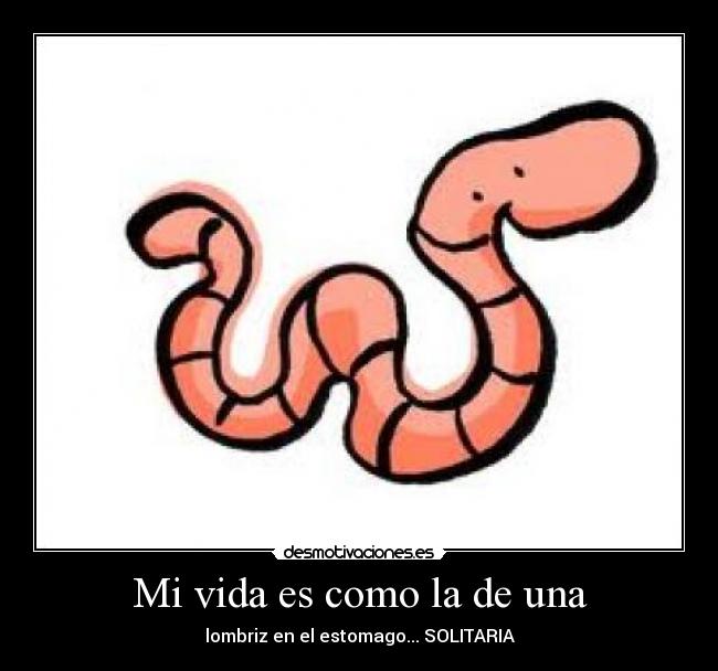 Mi vida es como la de una - 