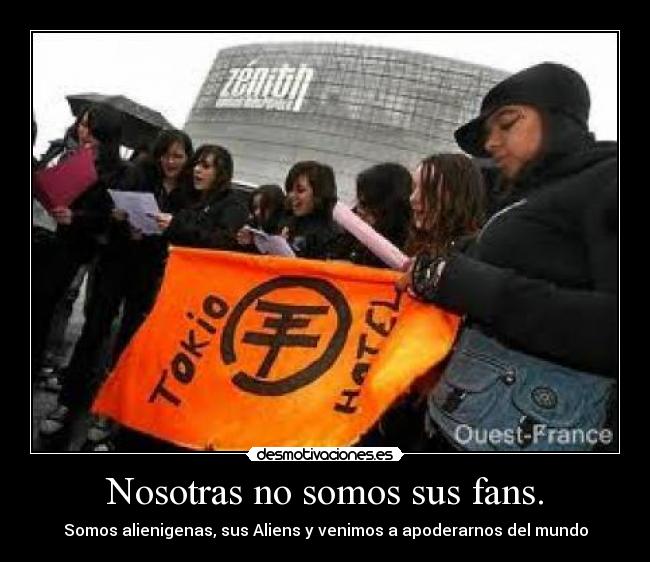 Nosotras no somos sus fans. - 