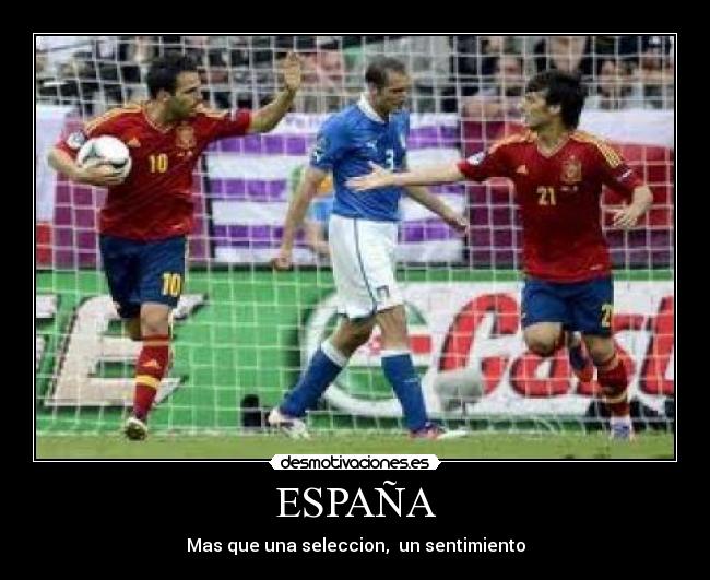 ESPAÑA - Mas que una seleccion, un sentimiento