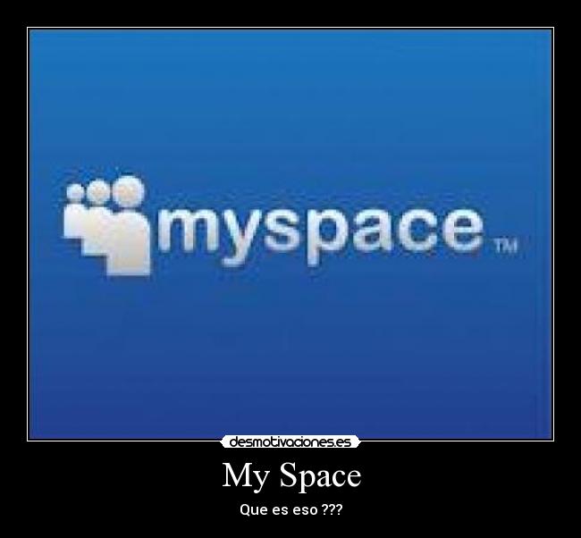 My Space -