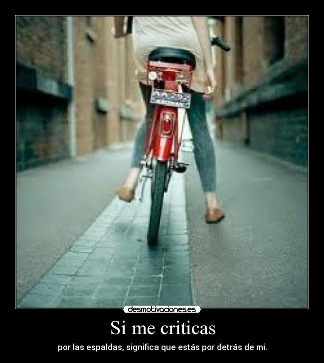 Si me criticas -