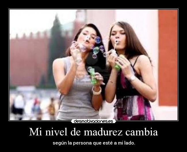 Mi nivel de madurez cambia - 