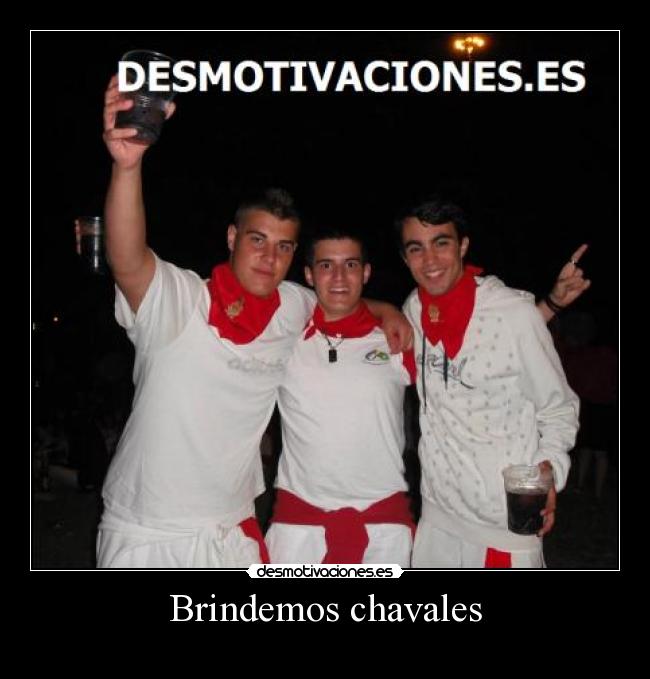 Brindemos chavales - 