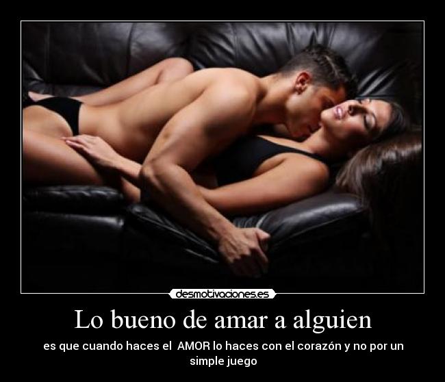 Lo bueno de amar a alguien -