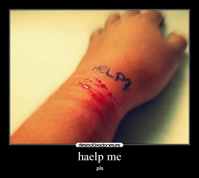 haelp me - pls