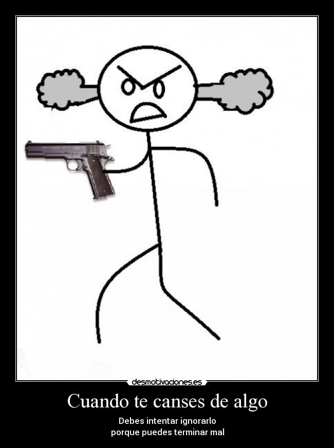 Cuando te canses de algo -