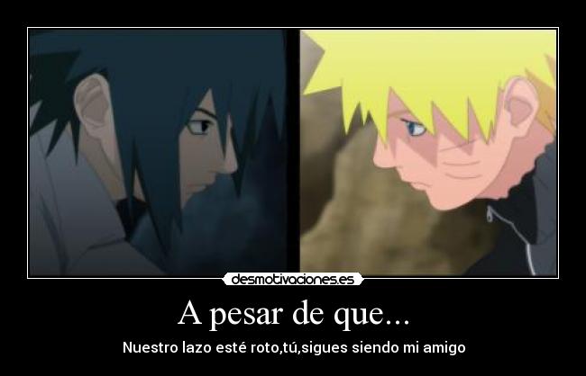 carteles amistad naruto sasuke desmotivaciones