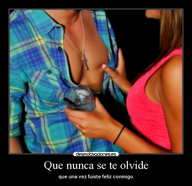 Que nunca se te olvide - 
