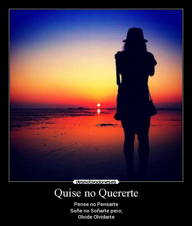 Quise no Quererte - 