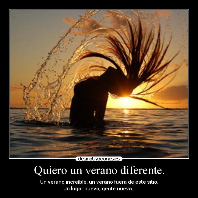 Quiero un verano diferente. - 