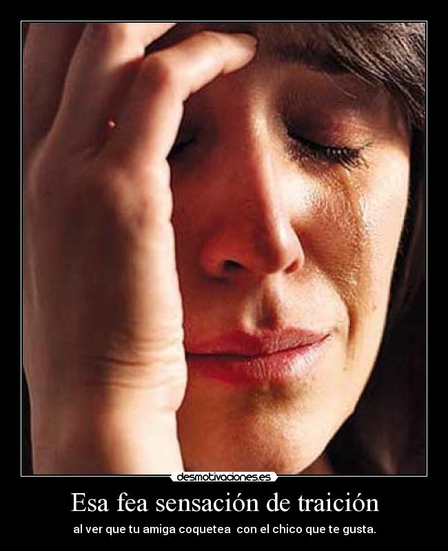 Esa fea sensación de traición - 