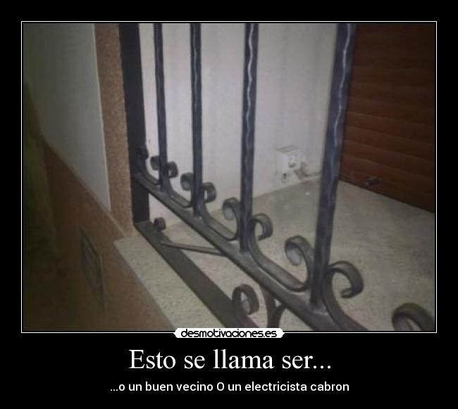 Esto se llama ser... - 