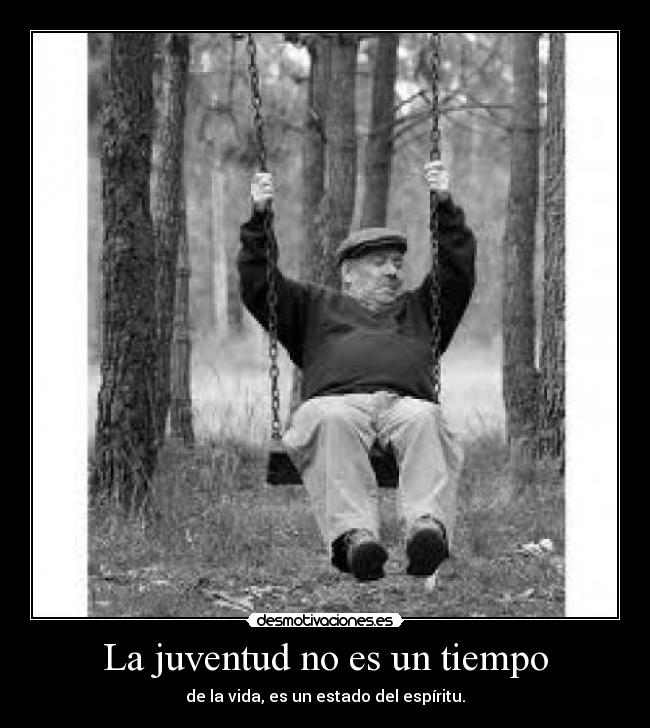 La juventud no es un tiempo -