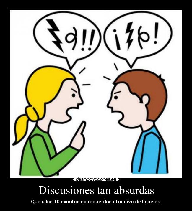 Discusiones tan absurdas - 