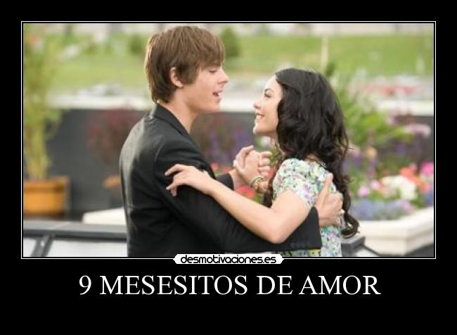 9 MESESITOS DE AMOR - 