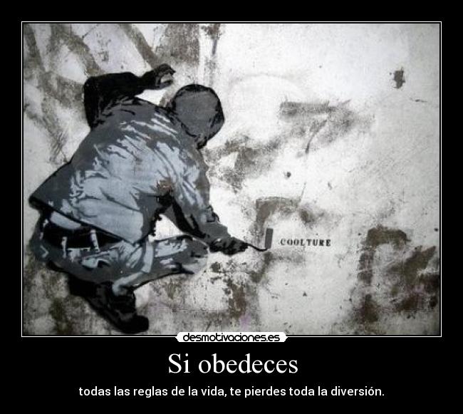 Si obedeces -