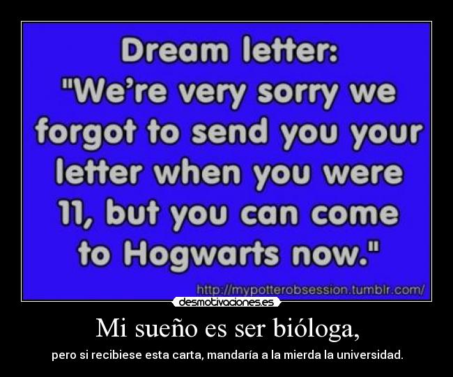 Mi sueño es ser bióloga, - 