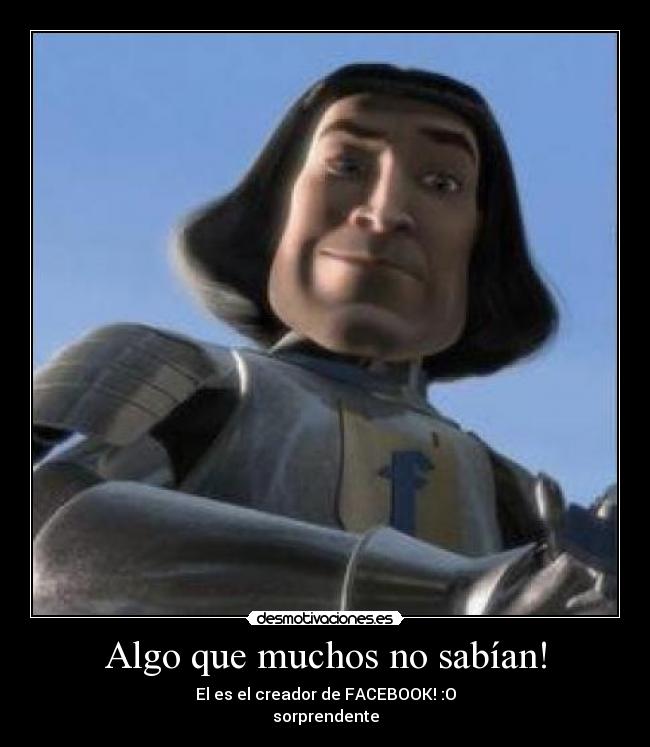 Algo que muchos no sabían! - El es el creador de FACEBOOK! :O
sorprendente