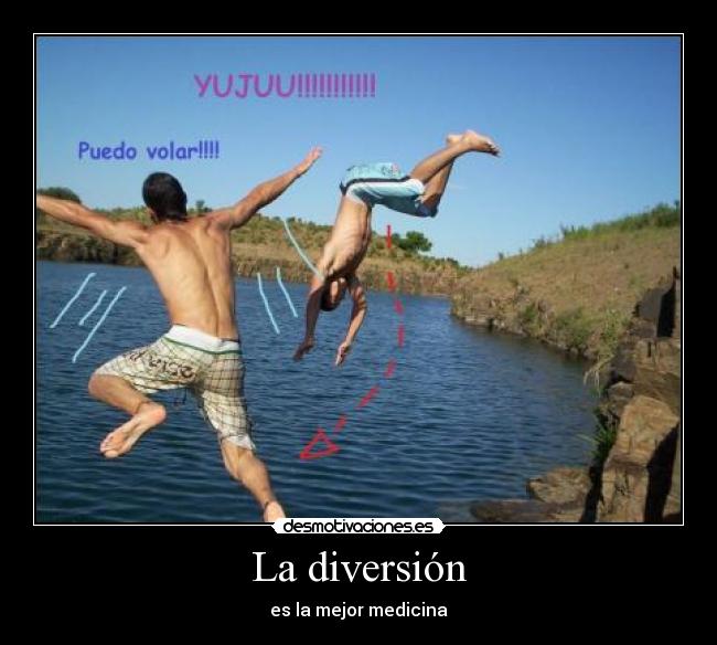La diversión - es la mejor medicina