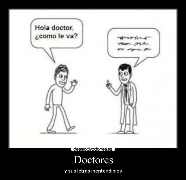 Doctores - y sus letras inentendibles