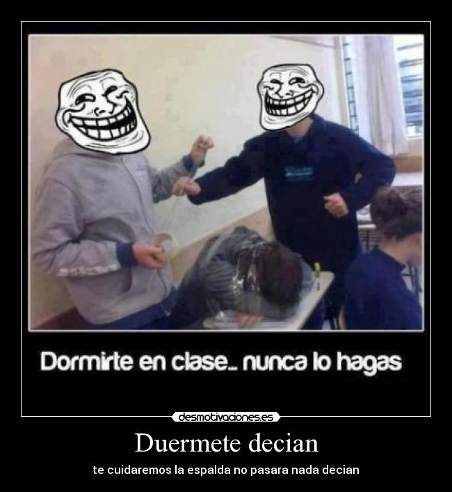 Duermete decian -