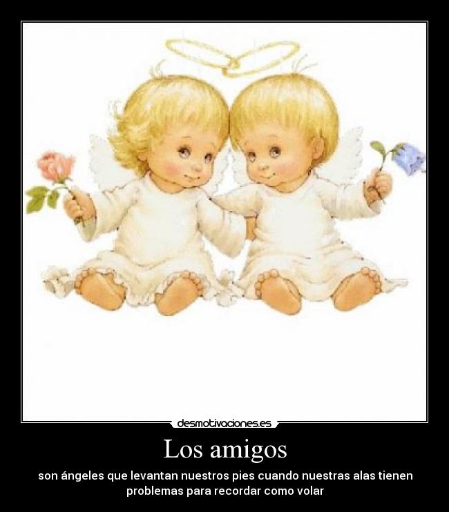 carteles amigos amistad amigo desmotivaciones