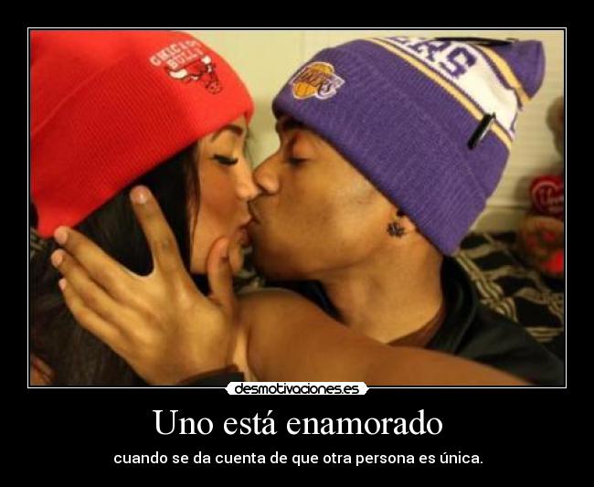 Uno está enamorado -