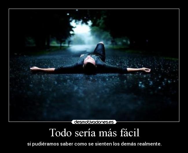 Todo sería más fácil -