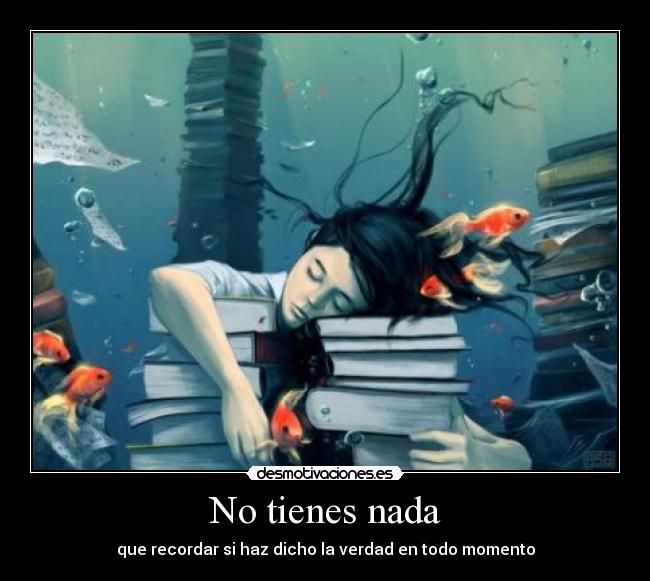 No tienes nada -